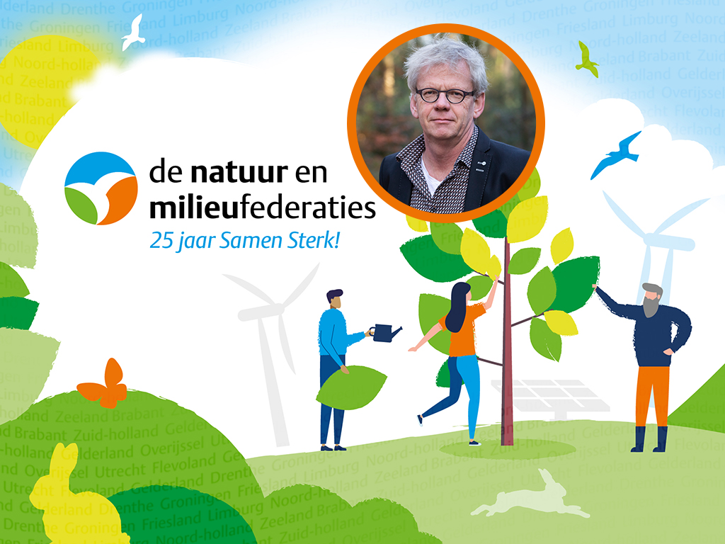 25 jaar Samen Sterk: Reinder Hoekstra over Natuur en Milieufederatie Drenthe